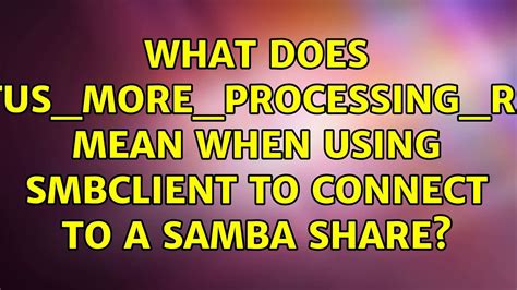 No thanks is by the far the most common meaning for nt. What does NT_STATUS_MORE_PROCESSING_REQUIRED mean when ...