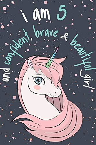 I Am 5 And Confident Brave And Beautiful Girl Unicorn Journal Best