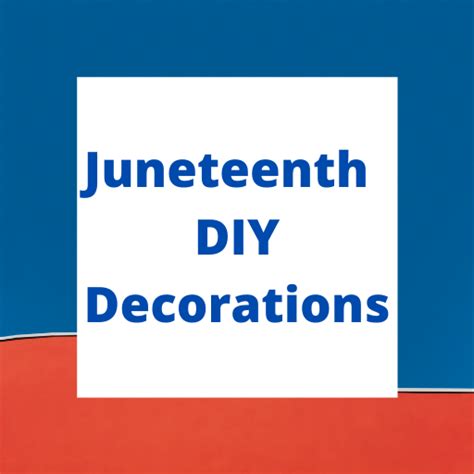 Juneteenth Diy Decoration Ideas In 2021 Diy Decor Toddler