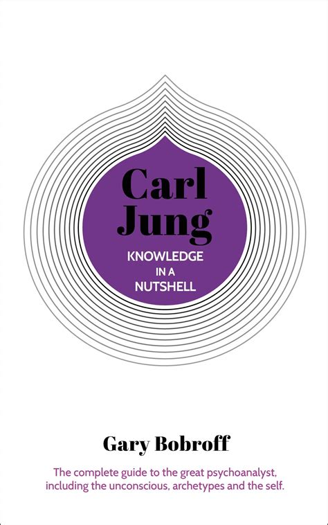 Buy Knowledge in a Nutshell: Carl Jung: The complete guide to the great