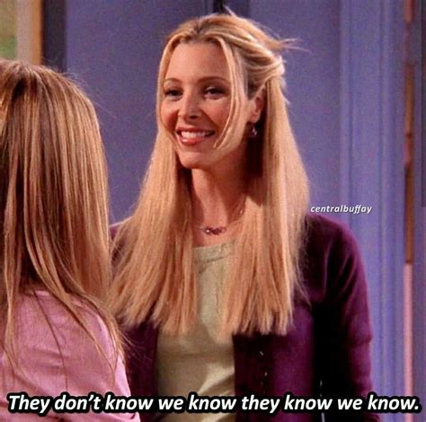 One Of My Fave Lines Friends Phoebe Friends Moments Friends Tv