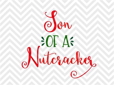 Son Of A Nutcracker Christmas Elves Svg And Dxf Eps Cut File • Png