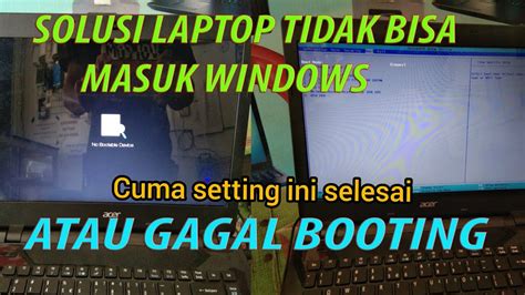 Mengatasi Laptop Tidak Bisa Masuk Windows Atau Gagal Booting Youtube