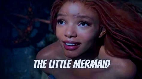 The Little Mermaid Trailer 2023 Watch The Official Trailer Youtube