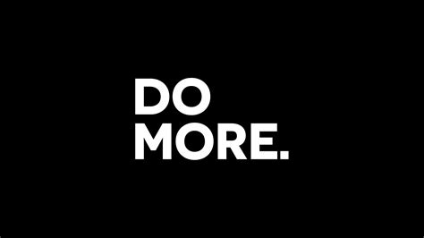 Do More Hd Typography 4k Wallpapers Images Backgrounds Photos And