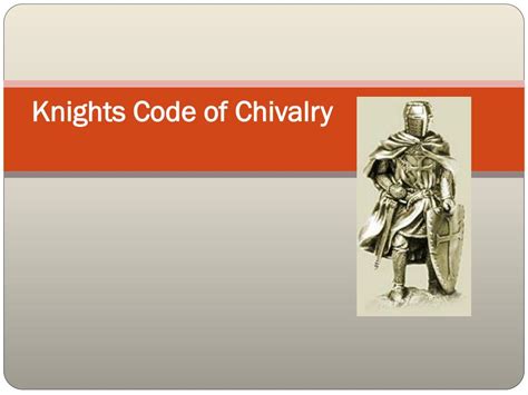 A Knights Code Of Behavior Code Of Chivalry Knightly Behavior