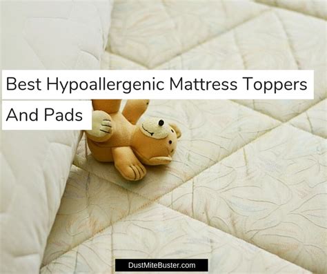 Best Hypoallergenic Mattress Toppers And Pads For Allergy Sufferers 2020