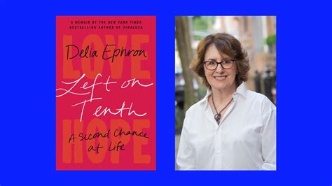 Delia Ephron On Lifes Left Turns