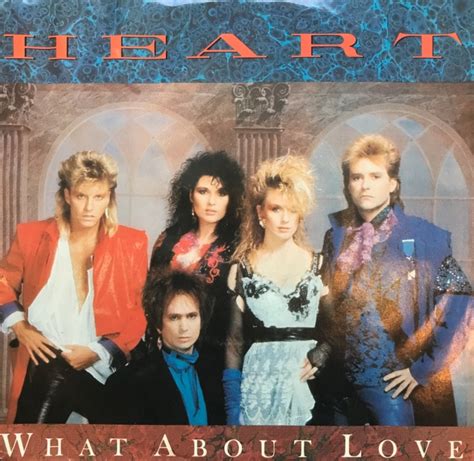 Heart What About Love The 45 Single 2 Loud 2 Old Music