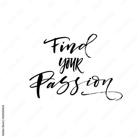 Find Your Passion Card Hand Drawn Brush Style Modern Calligraphy Vector Illustration Of