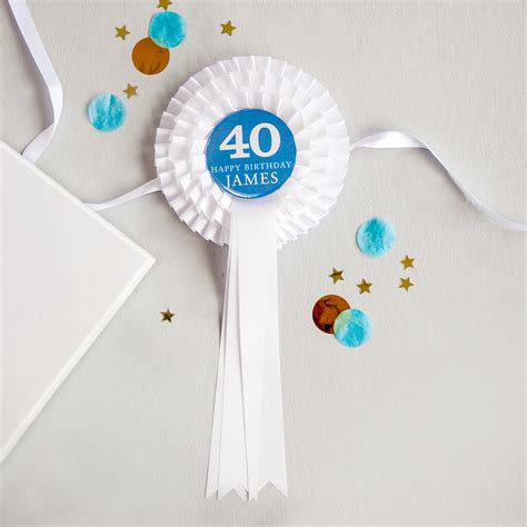 1st birthday gifts 16th birthday gifts 18th birthday gifts 21st birthday gifts 30th birthday gifts 40th birthday gifts 50th. 40th Birthday Personalised Rosette For Him By Little ...
