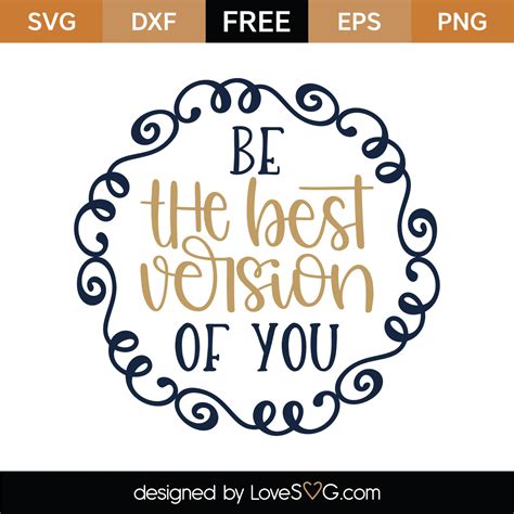 Free Be The Best Version Of You Svg Cut File