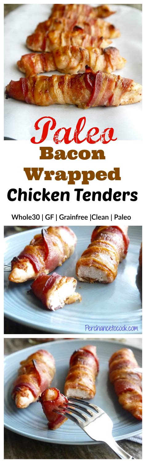 Bacon Wrapped Chicken Tenders Paleo Gf Recipe Bacon Wrapped