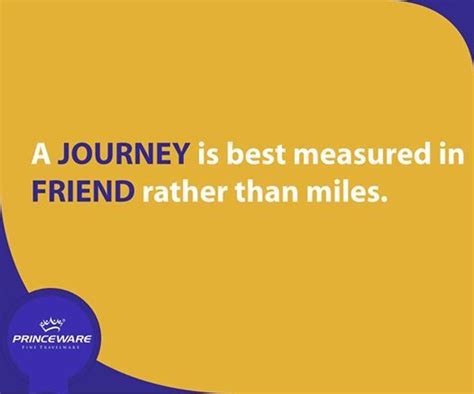 More the merrier quotations to inspire your inner self: A journey is best measured in friend rather than miles.. More the merrier | Travel quotes ...