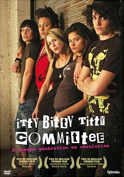 Itty Bitty Titty Committee Film 2007 Senscritique