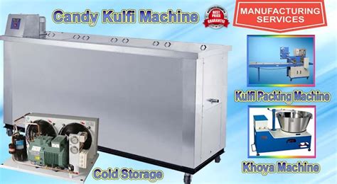Candy Kulfi Machine Kulfi Packing Machine Khoya Machine Milk Processing Chiller Units
