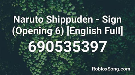 Naruto Shippuden Sign Opening 6 English Full Roblox Id Roblox