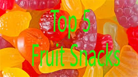Top 5 Fruit Snacks Best Fruit Snacks Youtube