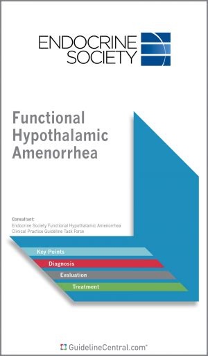Functional Hypothalamic Amenorrhea Guidelines Pocket Guide Guideline