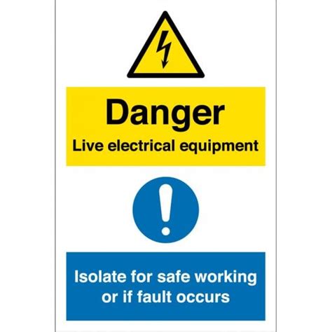 Live Electrical Equipment Isolate For Safe Working Signs From Key