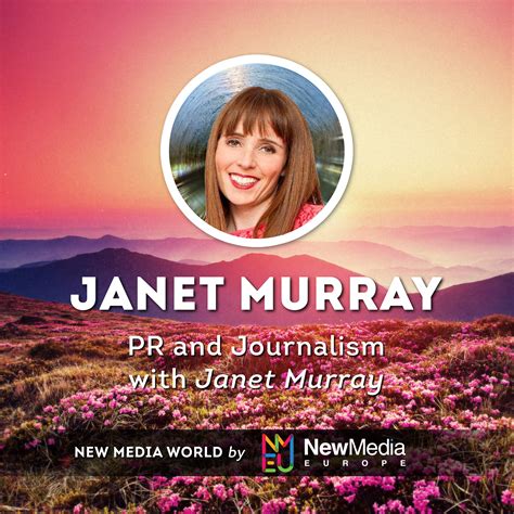Pr And Journalism With Janet Murray