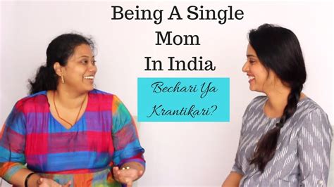Being A Single Mom In India Youtube