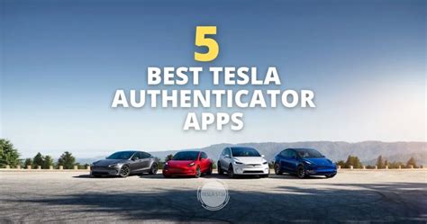 5 Best Tesla Authenticator Apps For Multi Factor Authentication 2023