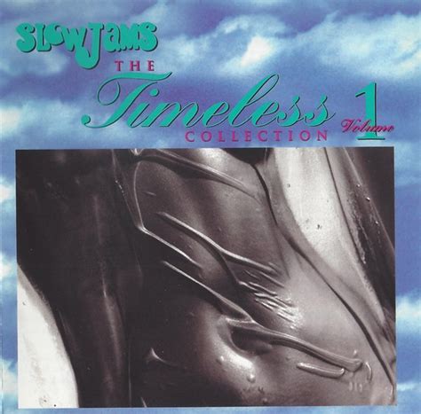 Slow Jams The Timeless Collection Volume 1 1994 Cd Discogs