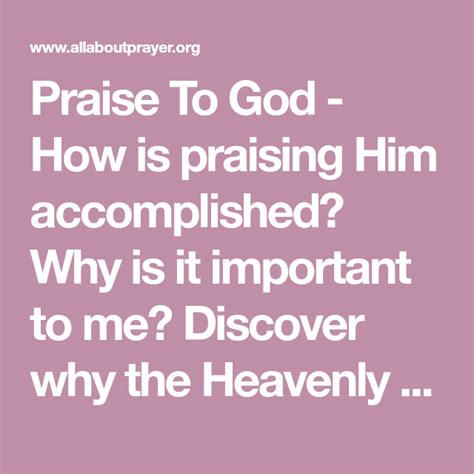 Praise To God How Is Praising Him Accomplished Why Is It Important