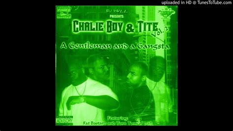 Chalie Boy And Tite A Gentleman And A Gangsta Screwed 04 Oh My Lord Youtube