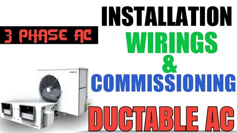 Ductable Ac Installation Full Wiring And Commissioning Install