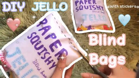 Opening Diy Jello Paper Squishy Blind Bags Youtube
