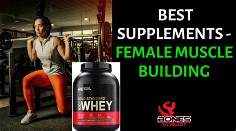 Best Supplements For Female Muscle Building Bones To Beast