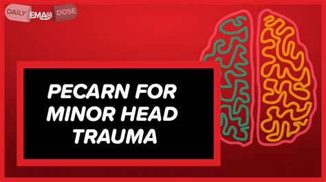 Hd Pecarn For Minor Head Trauma Emrap