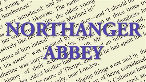 Northanger Abbey By Jane Austen Full Audiobook Unabridged Readable Text Story Classics Youtube