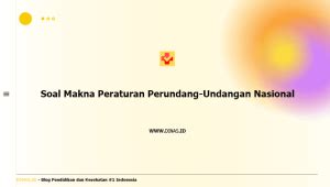 Contoh Soal Makna Tata Urutan Peraturan Perundang Undangan Di Indonesia