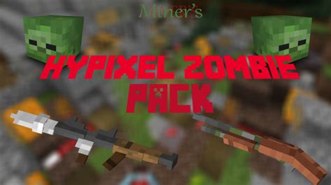 3d Hypixel Zombies Pack W 3d Zombies Minecraft Texture Pack