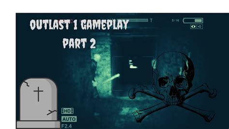 Outlast 1 Part 2 Gameplay I Jumpscare 2019 Youtube