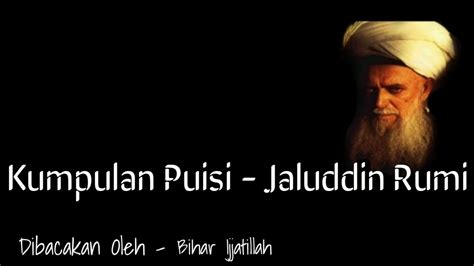 Kumpulan Puisi Cinta Jalaluddin Rumi Youtube Riset