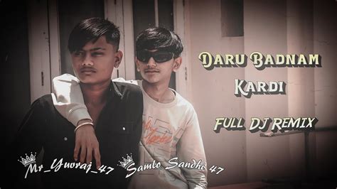 Daru Badnaam Kardi Full Dj Remix Panjabi Song 2023 Dj Sound Chake