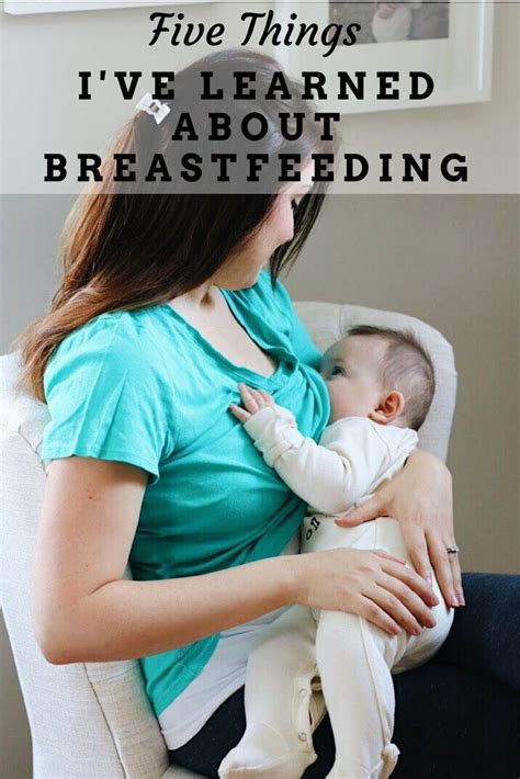 Five Things Ive Learned About Breastfeeding With Images