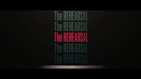 The Rehearsal 2016 Trailer Youtube