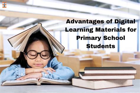 9 Best Advantages Of Digital Learning Materials For Primary School