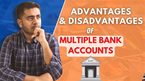 Advantages And Disadvantages Of Having Multiple Bank Accounts