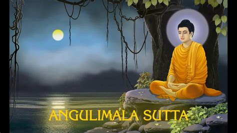 Angulimala Sutta Youtube