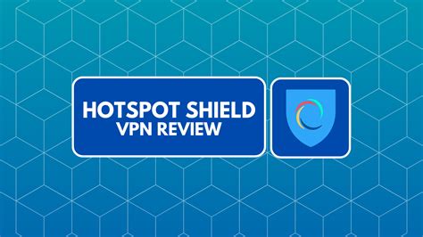 Hotspot Shield Vpn Review 2024 Free And Premium Is It Good Technadu