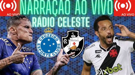 Cruzeiro X Vasco Ao Vivo Youtube