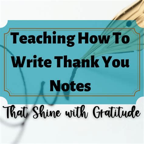 Teaching Students How To Write Thank You Notes That Shine With