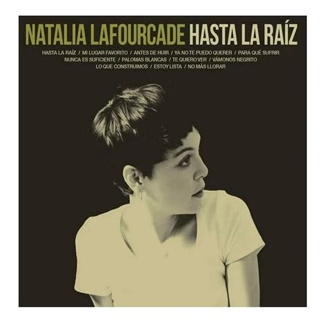 Natalia Lafourcade Hasta La Raiz Disco Cd Sony Natalia Lafourcade Hasta