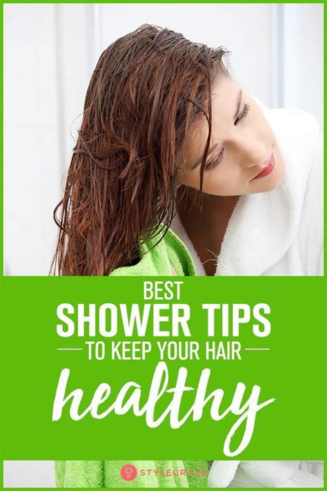 how to take a shower the right way to keep your hair healthy cool hairstyles healthy hair